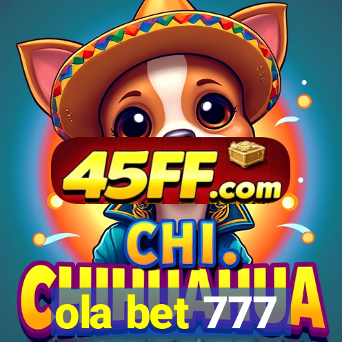 ola bet 777